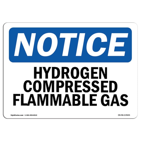 Safety Sign, OSHA Notice, 18" Height, 24" Width, Hydrogen Compressed Flammable Gas Sign, Landscape